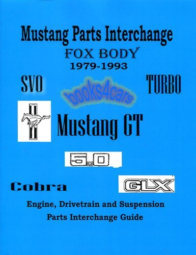 MUSTANG MANUAL PARTS INTERCHANGE FORD 5.0 CAPRI 1979-1993 FOX BOOK