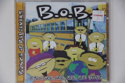 B.O.B Bunch of Believers It s a Ska Ska Ska Ska World CD Album