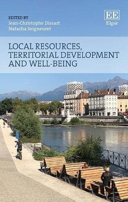Local Resources, Territorial Development and Well-being by Jean-Christophe Diss