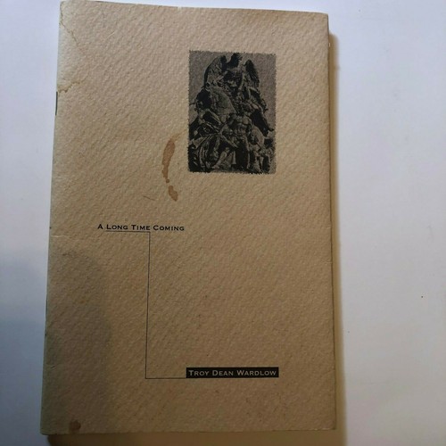 A Long Time Coming Troy Dean Warlow Paperback 1993 1st Edition