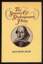 The Sources of Shakespeare's Plays - by Kenneth Muir - Hardcover - GOOD