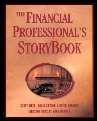 The Financial Professional's StoryBook - Hardcover By West, Scott - VERY GOOD