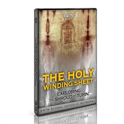 HOLY WINDING SHEET: EXPLORING THE SHROUD OF TURIN.  AN EWTN DVD