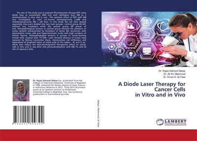 A Diode Laser Therapy for Cancer Cellsin Vitro and in Vivo Rajaa Saihood Abbas