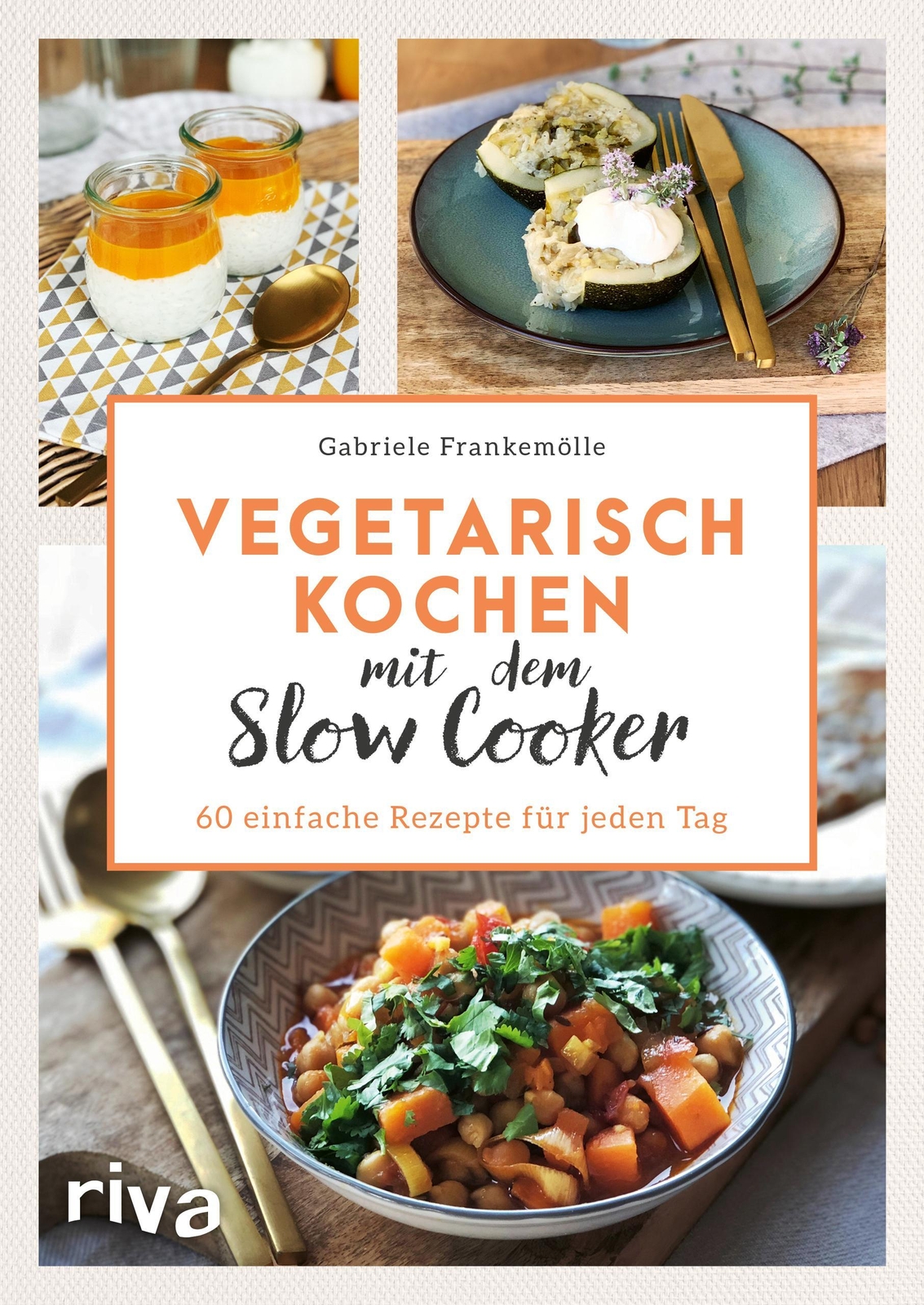 Thumbnail - Vegetarisch Kochen Mit Dem Slow Cooker Gabriele Frankemölle