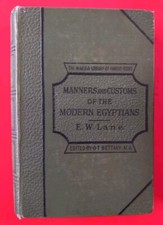 Manners and Customs of Modern Egyptians 1833 - 1835 by E W Lane. Egyptology.