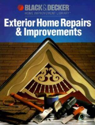 Exterior Home Repairs  Improvements (Black  Decker Home Improvement L - GOOD