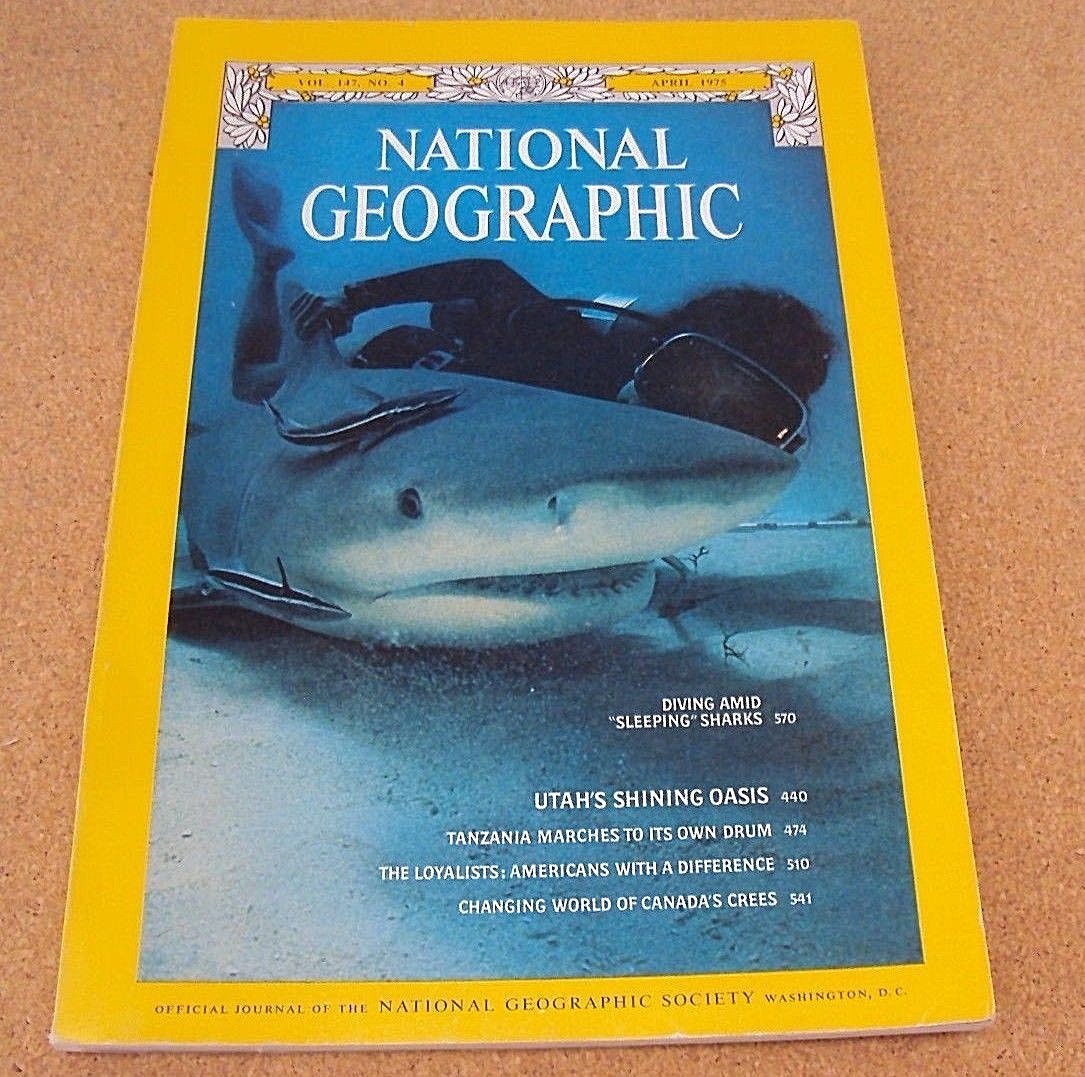 National Geographic April 1975 Sharks Utah Tanzania The Loyalists