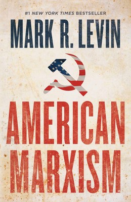 American Marxism | Mark R Levin | Englisch | Buch | Gebunden | 2023