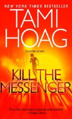 Kill the Messenger - Mass Market Paperback By Hoag, Tami - GOOD