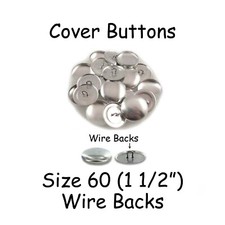50 Size 60 1 1/2" - 38mm Cover Buttons / Fabric Covered Buttons - Wire Back