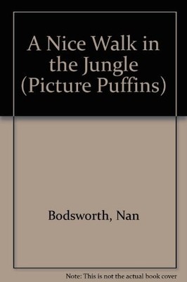 A Nice Walk in the Jungle (Picture Puffins)