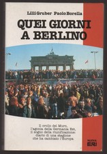 Gruber - Borella: "QUEI GIORNI A BERLINO" - 1990 - Nuova Eri