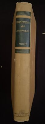 The Sound Of Chariots By Helen Topping Miller 1947 Hardcover Vintage People Book