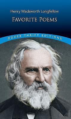 Favorite Poems; Dover Thrift Editions: Poetry- 0486272737, Longfellow, paperback