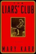 The Liars' Club: A Memoir - 9780670850532, hardcover, Mary Karr