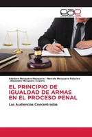 Adelson Mosquera Mosquera (U. A.) | EL Principio DE Igualdad DE Armas EN El...