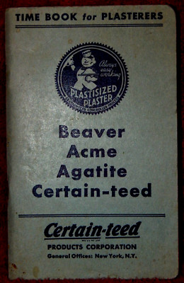Vintage Beaver Acme Agatite Certain-teed Time Book for Plasterers 1941