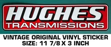 HUGHES TRANSMISSIONS VINTAGE ORIGINAL VINYL DECAL STICKER - PERFORMANCE - RACING