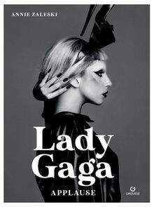 Lady Gaga: Applause von ZALESKI, Annie | Buch | Zustand sehr gut