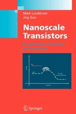Lundstrom - Nanoscale Transistors   Device Physics Modeling and Simul - P555z