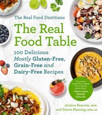 The Real Food Dietitians: The Real Food Table...