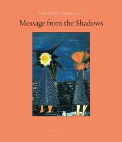 Antonio Tabucchi Message From The Shadows (Paperback) (UK IMPORT) - Picture 1 of 1