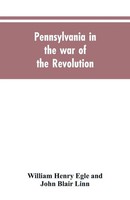 William Henry Egle And John Blair Linn | Pennsylvania In The War Of The...