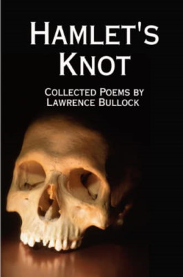 Hamlet's Knot -  NEW Lawrence Bulloc 2012