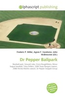 Frederic P. Miller (U. A.) | Dr Pepper Ballpark | Taschenbuch | Englisch (2026)