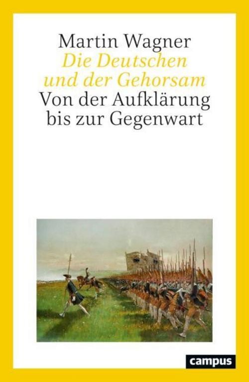 Die Deutschen und der Gehorsam Martin Wagner