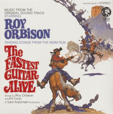 Roy Orbison - The Fastest Guitar Alive - Music From The Original Soundtrack (...