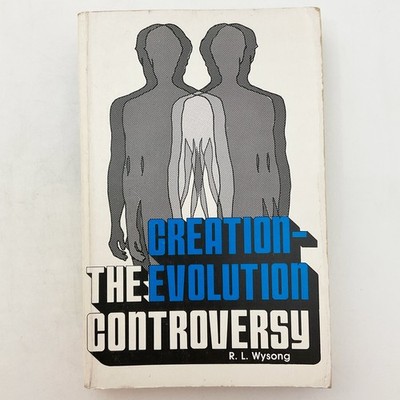Creation The Evolution Controversy Creationism Softcover Book RL Wysong 1981