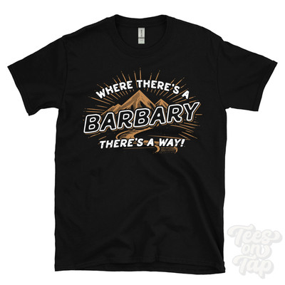 WHERE THERE'S A BARBARY... T-SHIRT Name Nachname lustig Familie Geschenkidee