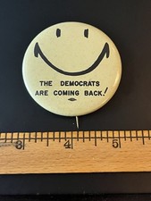 Vintage Humor Funny 'The Democrats are Coming Back' Political Pin Button Pinback