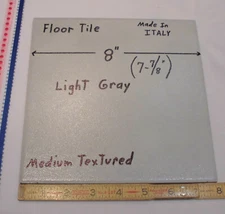 1 pc. "Light Gray" Ceramic Floor Tile  8" X 8" Medium Textured; Italian 7-7/8"