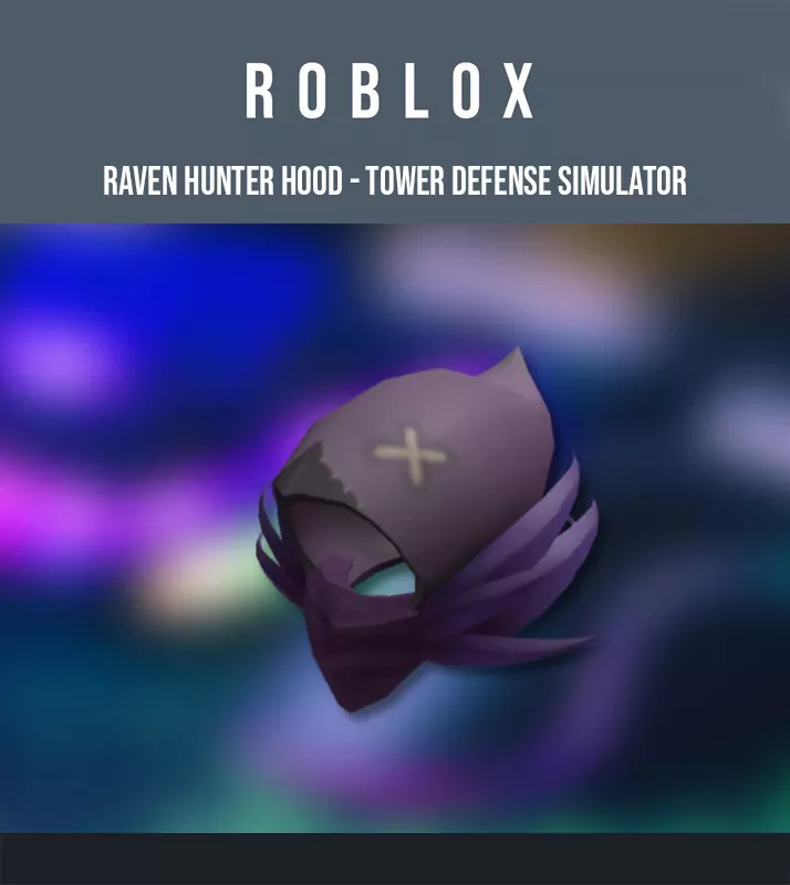 Roblox : Raven Hunter Hood - Tower Defense Simulator (Global)