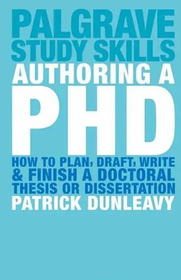 Authoring a PhD | Patrick Dunleavy | Taschenbuch | Bloomsbury Study Skills