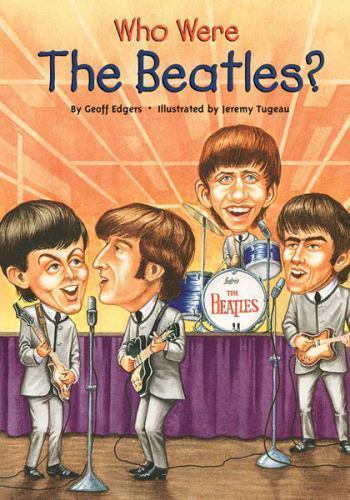 Who Were the Beatles?; Who Was? - 0448439069, paperback, Geoff Edgers