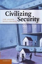 Ian Loader Neil Walker Civilizing Security (Paperback) (UK IMPORT)