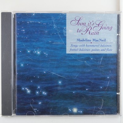 Madeline MacNeil   Soon It's Going to Rain CD 1992 Folk Dulcimer Autographed