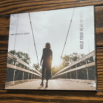 Hank, Pattie & The Current / Hold Your Head Up High (NEW CD) - Hank, Pattie & ..