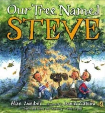 Our Tree Named Steve - Paperback By Zweibel, Alan - GOOD