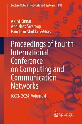 Proceedings of Fourth International Conference on Computing and Communication Ne