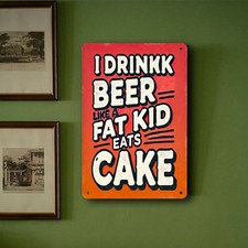 Funny Beer Lover Wall Tin Metal Signs Home D cor 8x12 "I Drink Beer Like a Guy E