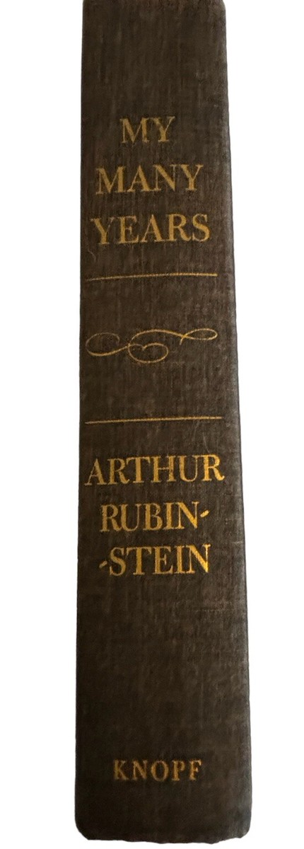 ARTHUR RUBINSTEIN: MY MANY YEARS •HC 1980 •1st Edition, 1st