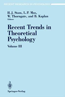 Recent Trends in Theoretical Psychology : Selected Proceedings of the Fourth-,