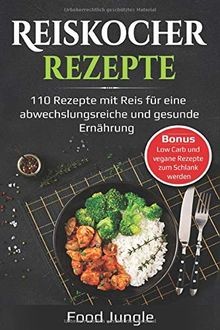 Reiskocher Rezepte: 110 Rezepte mit Reis für eine a... | Buch | Zustand sehr gut
