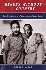 Heroes Without a Country : America's Betrayal of Joe Louis and Je