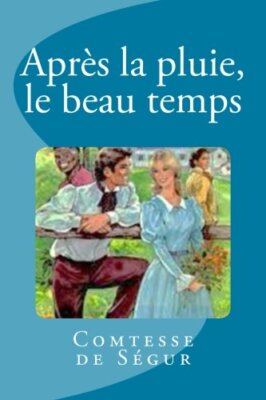 AprA s la pluie, le beau temps, De-SAgur, Saguez 9781535497893 Free Shipping-,